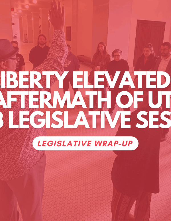 graphic for aclu of utah's latest podcast. Liberty Elevated:  The Aftermath of Utah's 2023 Legislative Session