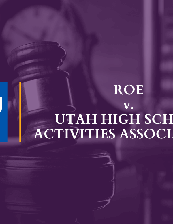 Roe v. Utah High School Activities  Association Graphic