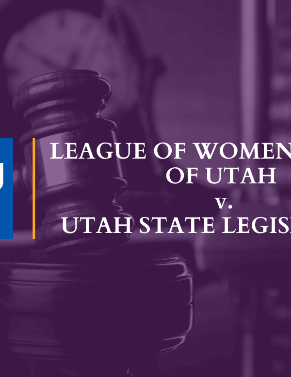 Graphic for ACLU of Utah Amicus Brief in League of Women Voters of Utah v. Utah State Legislature