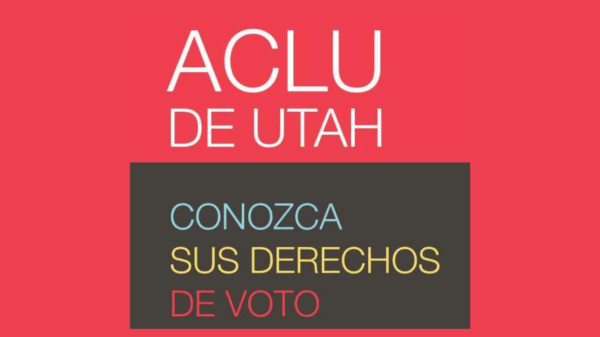 Know Your Rights voting utah spanish