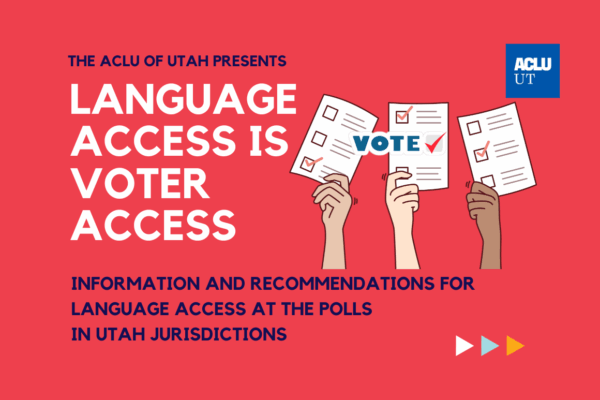 Feature image graphic for Language Access is Voter Access campaign at the aclu of utah.