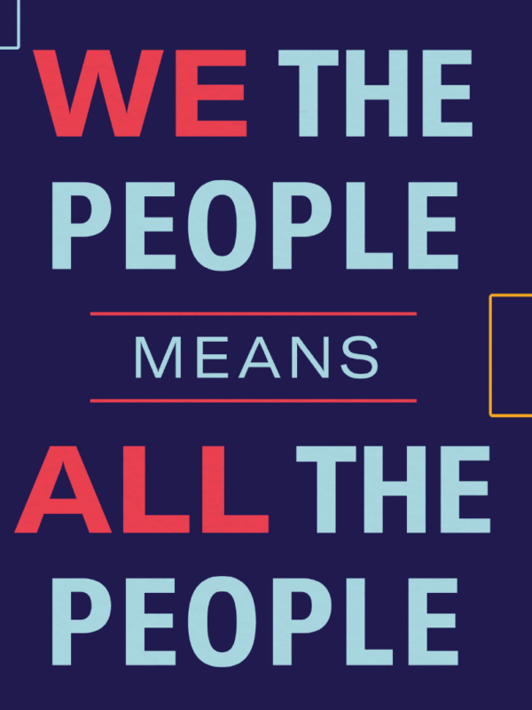 We the People means all the people graphic for the aclu of utah's 2024 annual report.
