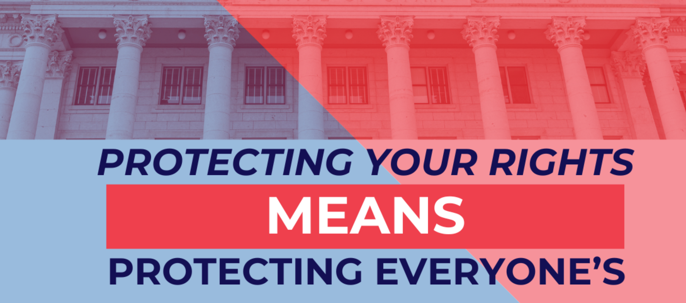 Protecting your rights means protecting everyone's campaign graphic for utah's legislative 2025 session.