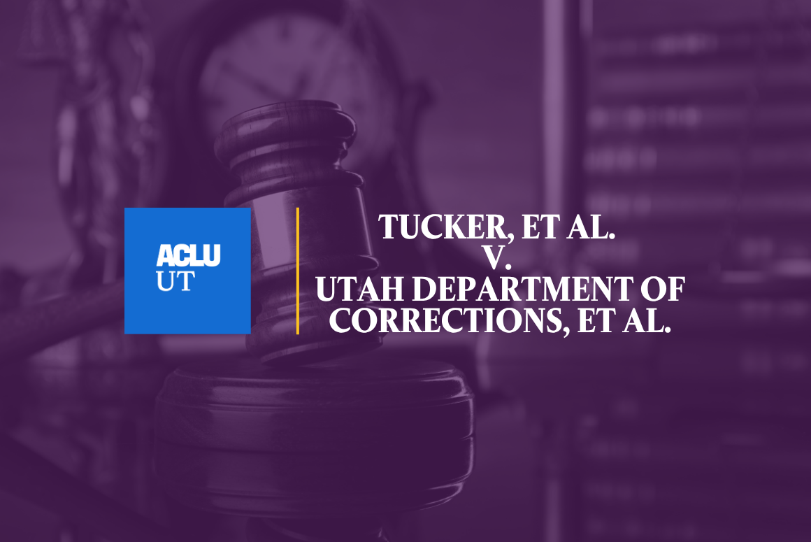 Tucker, et al. v. Utah Department of Corrections, et al.
