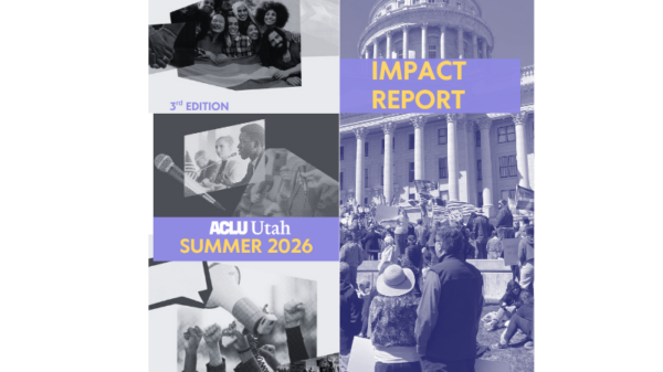 2026 Impact report feature image for the aclu of utah.