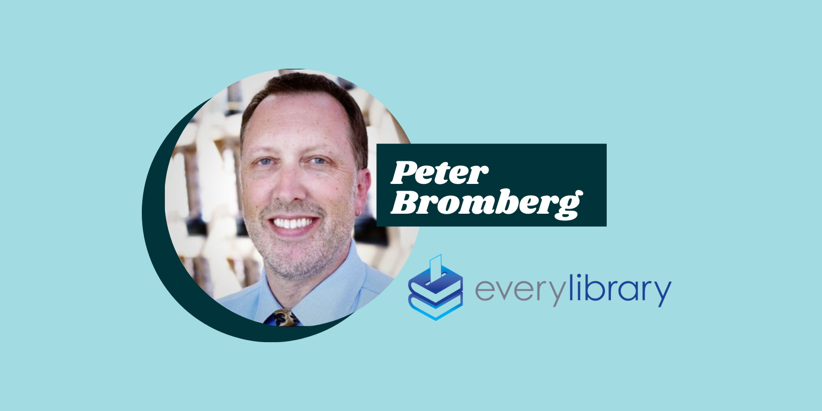 Photo of Peter Bromberg with a logo of Everylibrary.