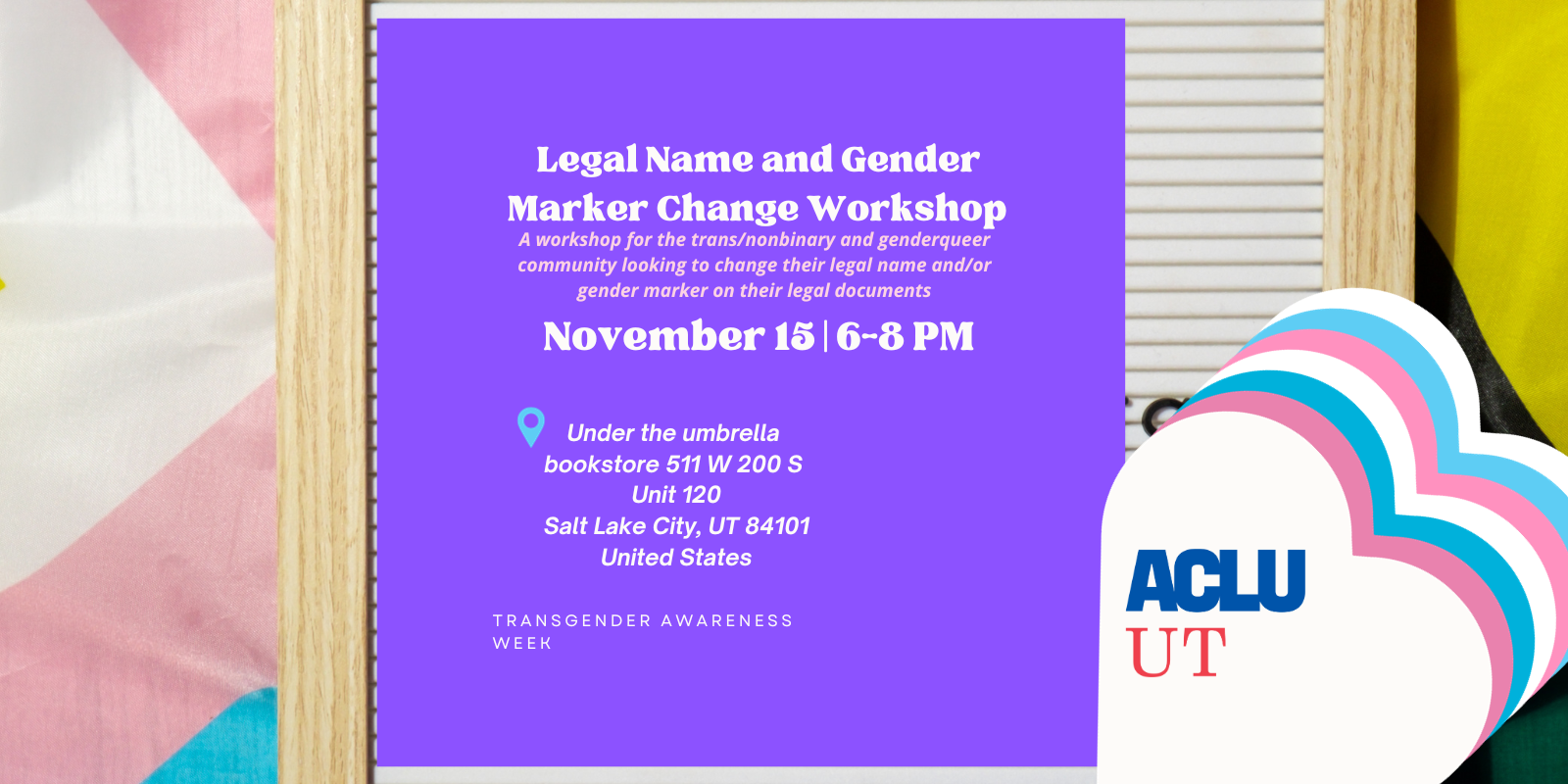 Graphic for legal name an gender marker change workshop for the aclu of utah.
