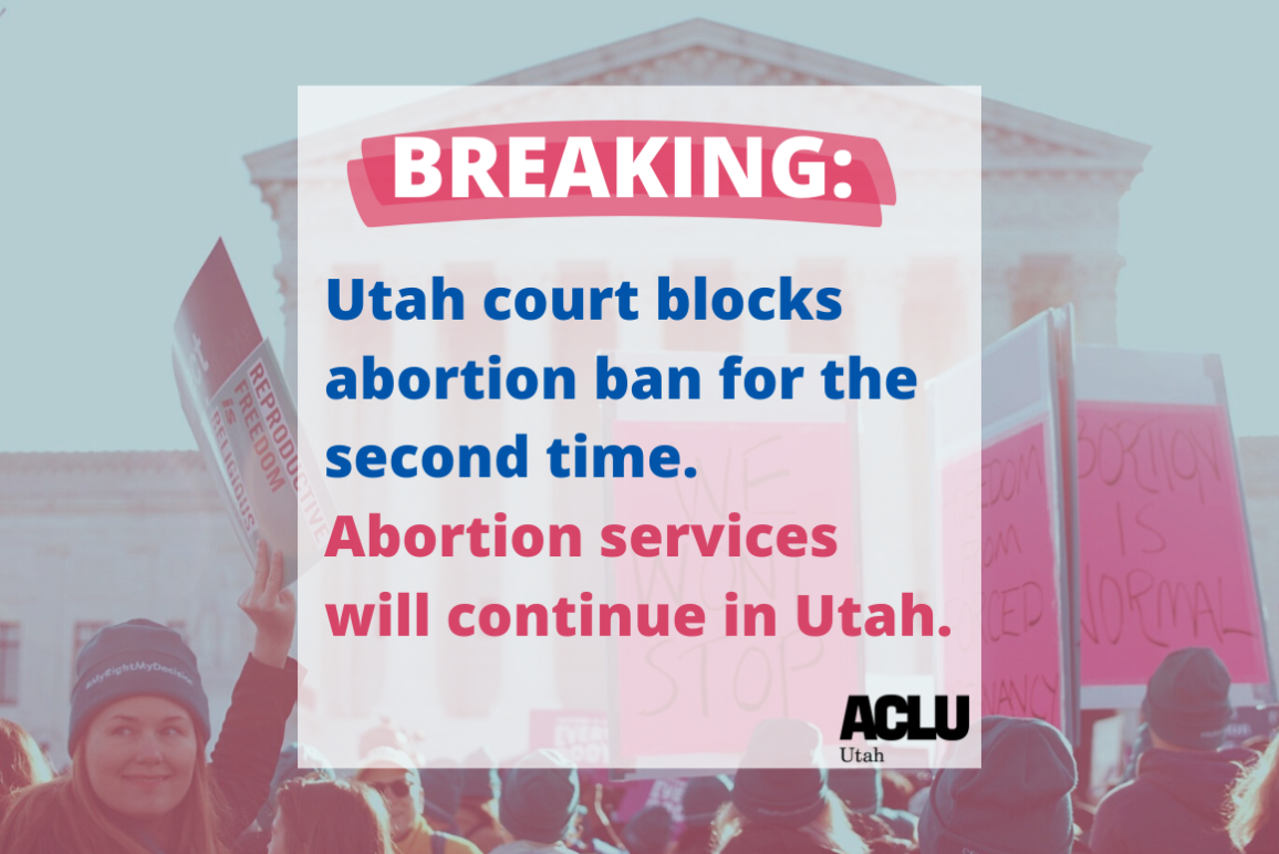 Graphic for breaking news that reads "Utah court blocks abortion ban for the second time. Abortion services will continue in Utah".
