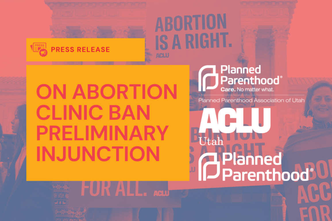 Graphic for PPAU, ACLU of Utah, and PPFA Press Release on Preliminary Injunction