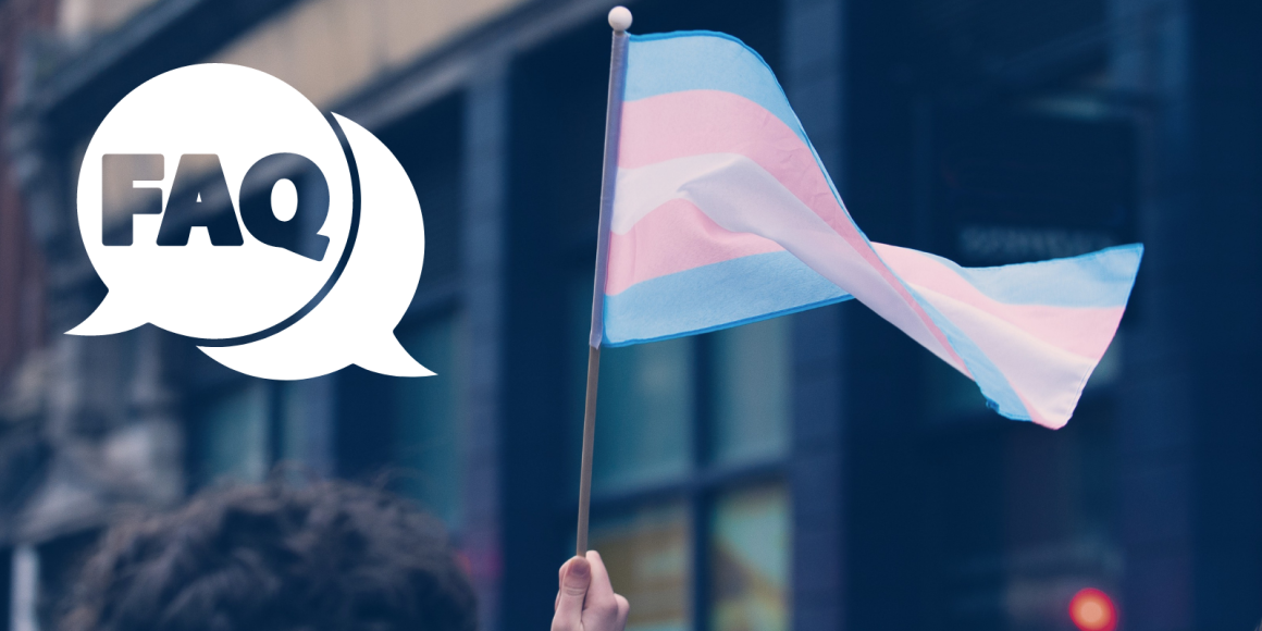 photo for FAQ with a FAQ speech bubble next to a transgender flag.