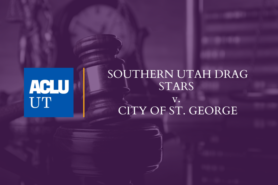 Graphic for ACLU of Utah Southern Utah Drag Stars v. City of St. George lawsuit 