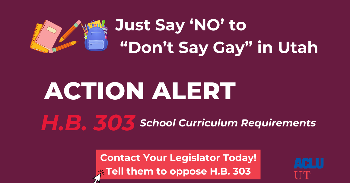 Just say 'NO" to "Don't Say Gay" in Utah action alert graphic for the aclu of utah.