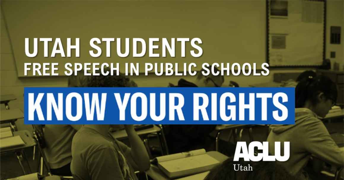 Utah Students Free Speech in Public Schools Know Your Rights