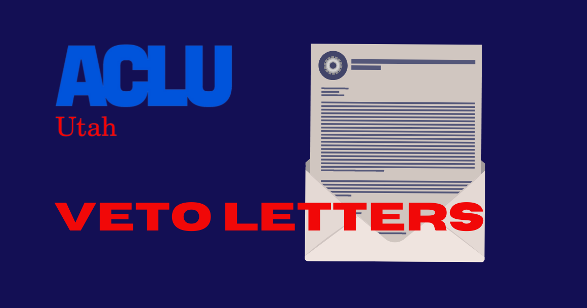 Graphic for ACLU of Utah with the words "veto letters" and a legal letter in the background.