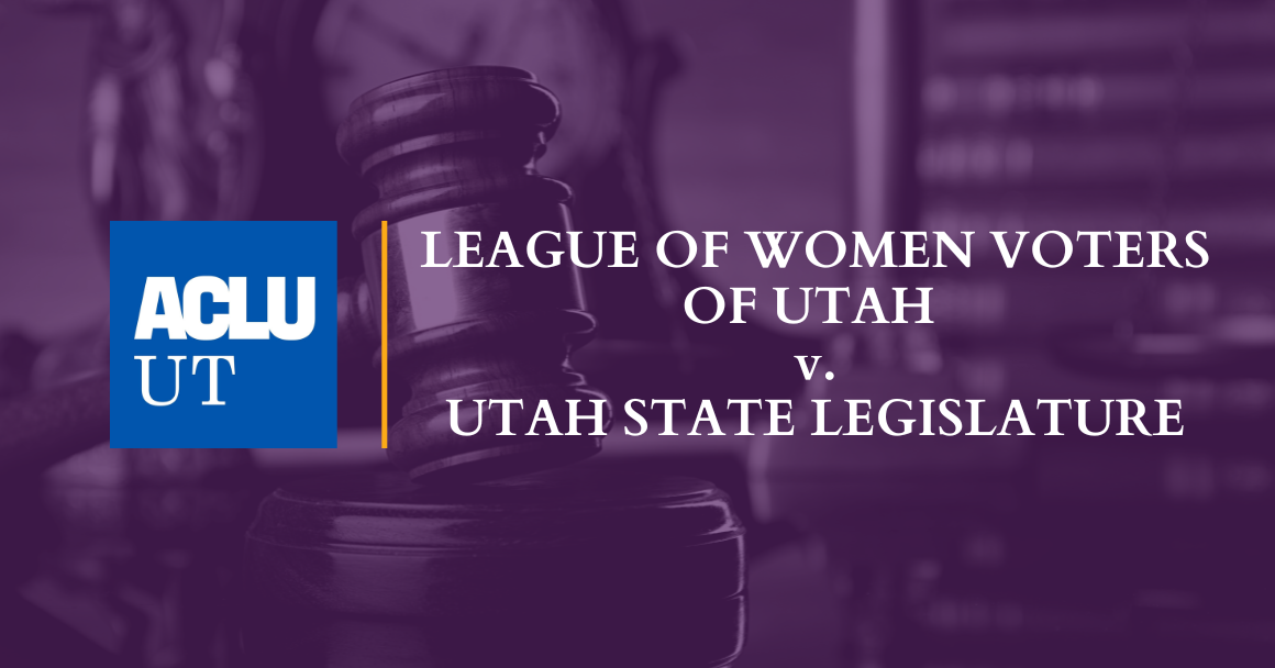 Graphic for ACLU of Utah Amicus Brief in League of Women Voters of Utah v. Utah State Legislature 
