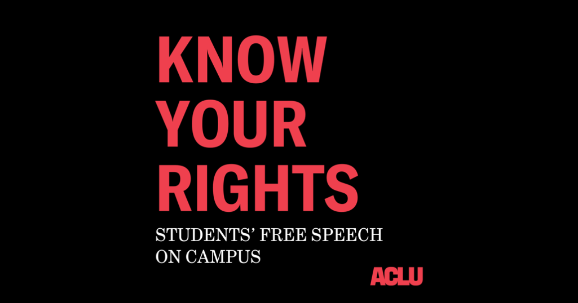 Black graphic with red text "KNOW YOUR RIGHTS: Students’ Free Speech on Campus" And a red ACLU logo in the bottom right corner.