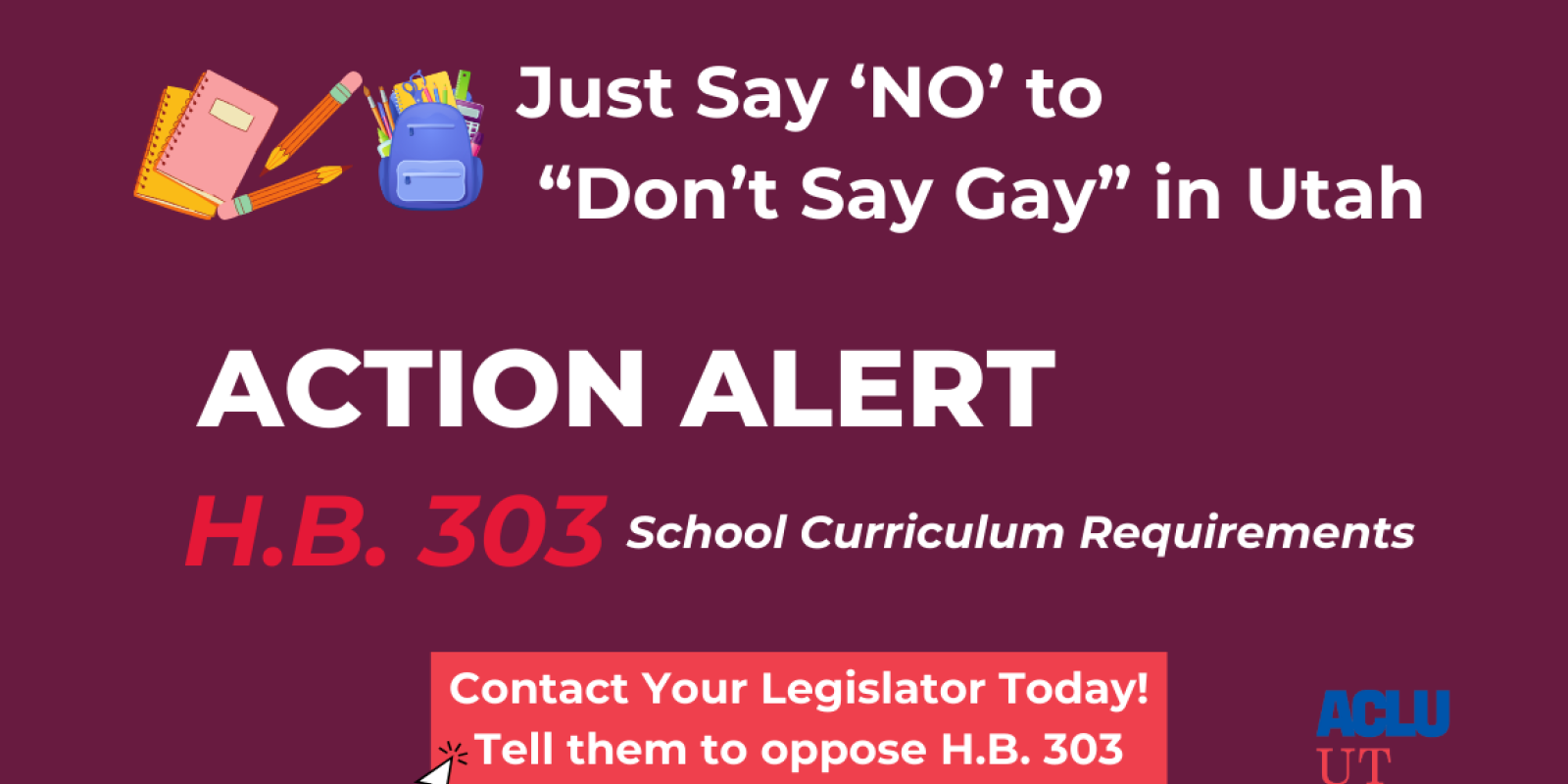 Just say 'NO" to "Don't Say Gay" in Utah action alert graphic for the aclu of utah.