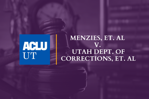 Menzies, et. al v. Utah Dept. of Corrections, et. al