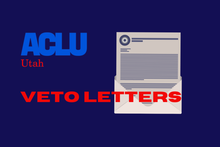 Graphic for ACLU of Utah with the words "veto letters" and a legal letter in the background.