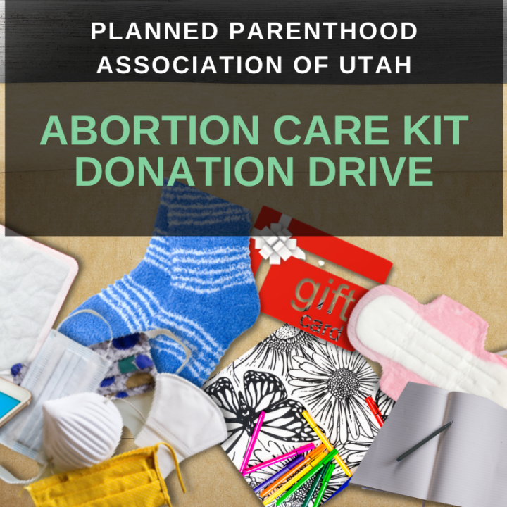 Graphic for Planned Parenthood Utah Abortion Care kit with various items to be donated.