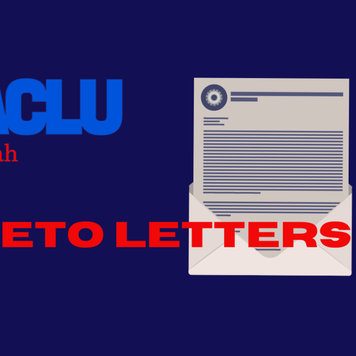 Graphic for ACLU of Utah with the words "veto letters" and a legal letter in the background.